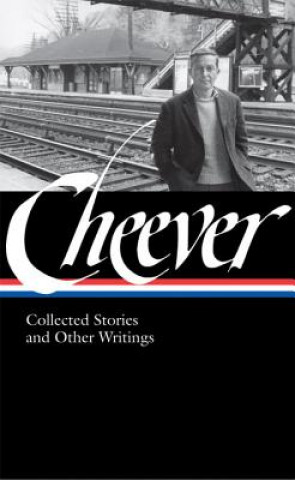 Könyv Collected Stories and Other Writings John Cheever