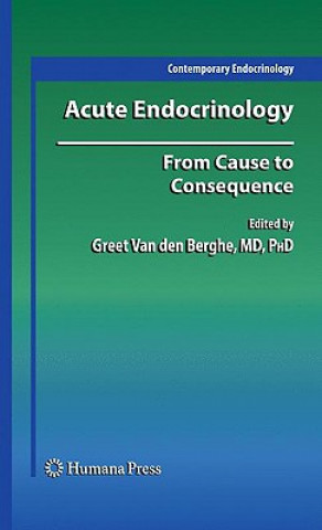 Kniha Acute Endocrinology: Greet van den Berghe