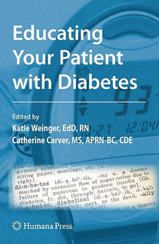 Könyv Educating Your Patient with Diabetes Katie Weinger