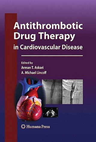 Carte Antithrombotic Drug Therapy in Cardiovascular Disease Arman T. Askari