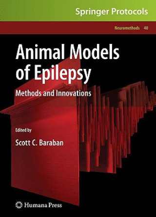 Carte Animal Models of Epilepsy Scott C. Baraban