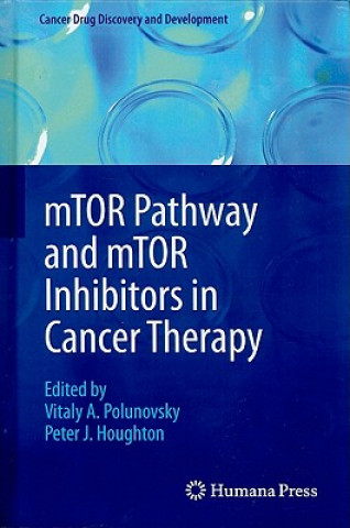 Könyv mTOR Pathway and mTOR Inhibitors in Cancer Therapy Vitaly A. Polunovsky