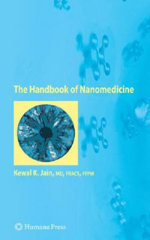 Kniha Handbook of Nanomedicine Kewal K. Jain