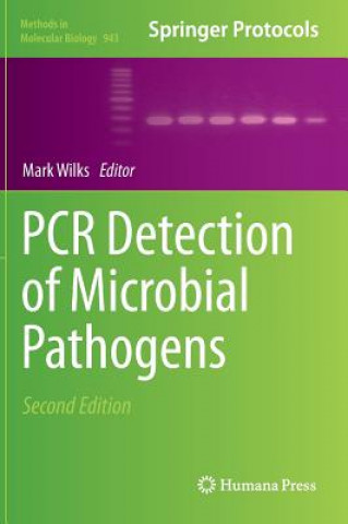 Kniha PCR Detection of Microbial Pathogens Mark Wilks