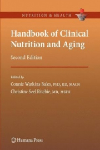 Kniha Handbook of Clinical Nutrition and Aging Connie W. Bales