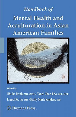 Carte Handbook of Mental Health and Acculturation in Asian American Families Nhi-ha Trinh