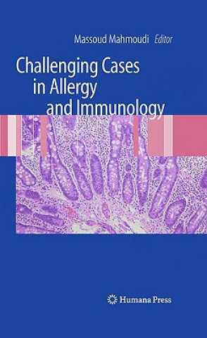 Książka Challenging Cases in Allergy and Immunology Massoud Mahmoudi