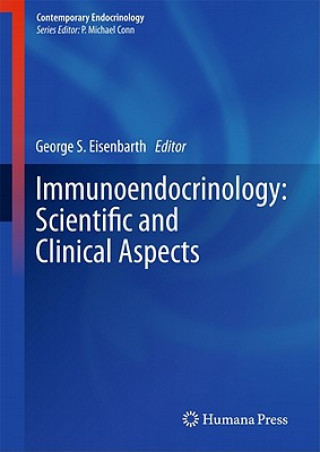 Книга Immunoendocrinology: Scientific and Clinical Aspects George S. Eisenbarth