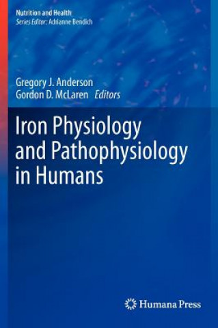 Könyv Iron Physiology and Pathophysiology in Humans Gregory J. Anderson