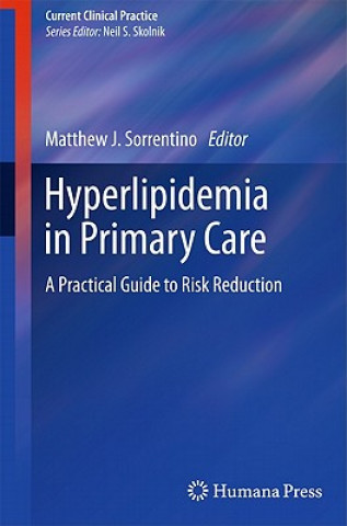 Книга Hyperlipidemia in Primary Care Matthew J. Sorrentino