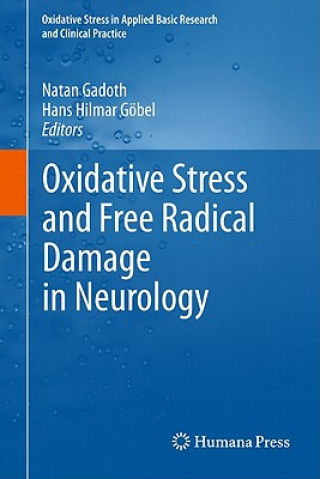 Kniha Oxidative Stress and Free Radical Damage in Neurology Natan Gadoth