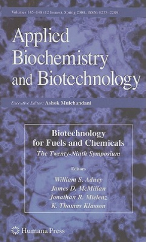 Книга Biotechnology for Fuels and Chemicals William S. Adney