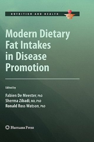 Книга Modern Dietary Fat Intakes in Disease Promotion Fabien De Meester