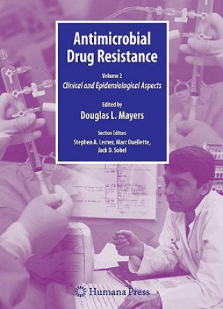 Könyv Antimicrobial Drug Resistance Douglas Mayers