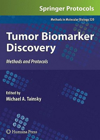 Kniha Tumor Biomarker Discovery Michael A. Tainsky