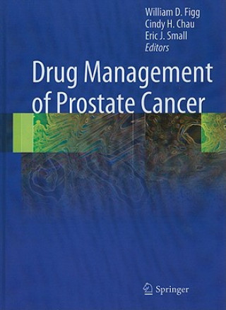 Kniha Drug Management of Prostate Cancer William D. Figg