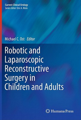 Carte Robotic and Laparoscopic Reconstructive Surgery in Children and Adults Michael C. Ost