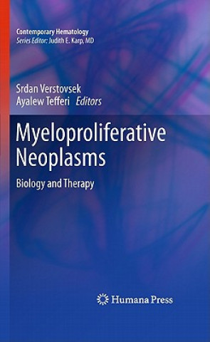 Kniha Myeloproliferative Neoplasms Srdan Verstovsek