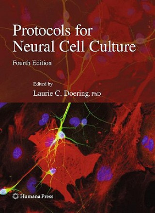 Carte Protocols for Neural Cell Culture Laurie C. Doering