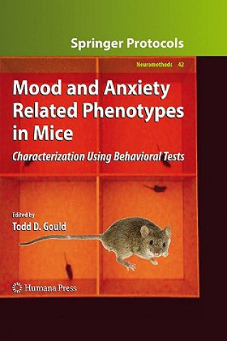 Carte Mood and Anxiety Related Phenotypes in Mice Todd D. Gould