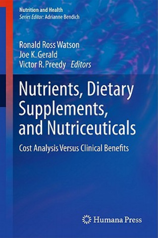 Könyv Nutrients, Dietary Supplements, and Nutriceuticals Ronald Ross Watson