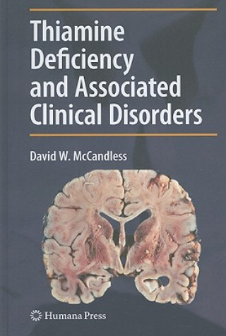 Könyv Thiamine Deficiency and Associated Clinical Disorders David W. McCandless