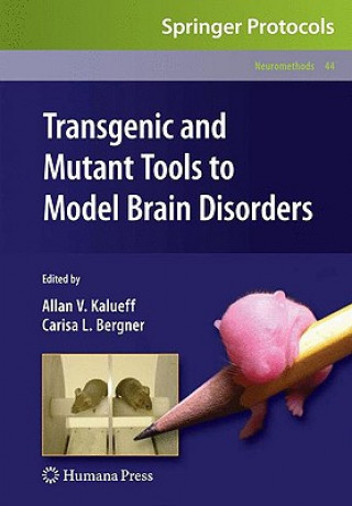 Carte Transgenic and Mutant Tools to Model Brain Disorders Allan V. Kalueff