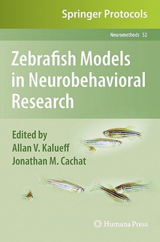 Książka Zebrafish Models in Neurobehavioral Research Allan V. Kalueff