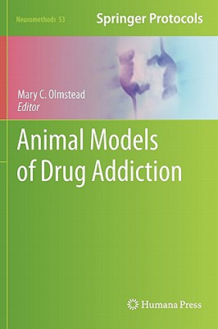 Könyv Animal Models of Drug Addiction Mary C. Olmstead