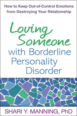 Kniha Loving Someone with Borderline Personality Disorder Shari Y. Manning