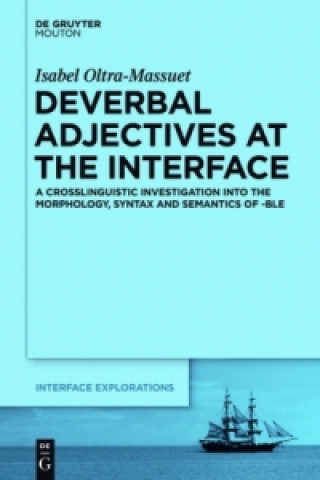 Книга Deverbal Adjectives at the Interface Isabel Oltra-Massuet