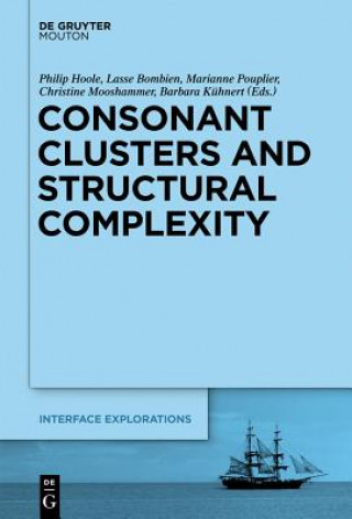 Kniha Consonant Clusters and Structural Complexity Philip Hoole