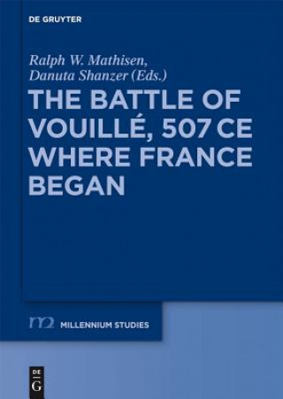 Könyv Battle of Vouille, 507 CE Ralph W. Mathisen