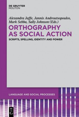 Könyv Orthography as Social Action Alexandra Jaffe