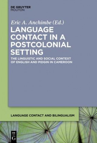 Carte Language Contact in a Postcolonial Setting Eric A. Anchimbe
