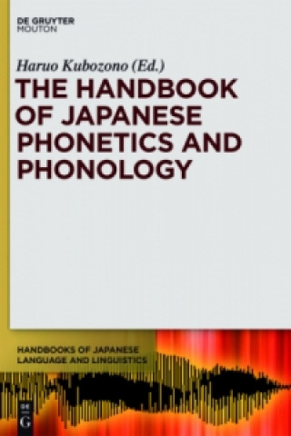 Könyv Handbook of Japanese Phonetics and Phonology Haruo Kubozono