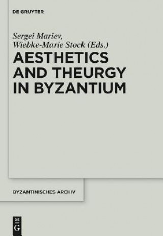 Kniha Aesthetics and Theurgy in Byzantium Sergei Mariev