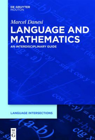 Carte Language and Mathematics Marcel Danesi