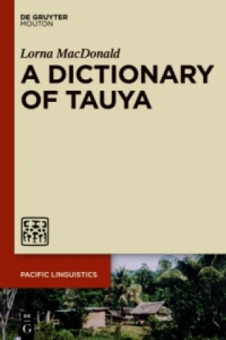 Kniha A Dictionary of Tauya Lorna MacDonald