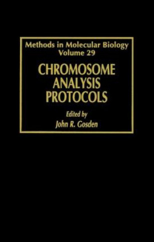 Książka Chromosome Analysis Protocols John R. Gosden