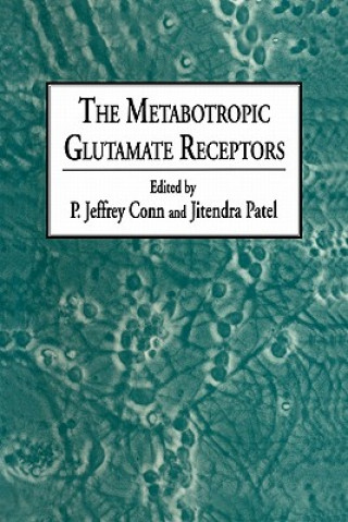 Книга Metabotropic Glutamate Receptors P. Jeffrey Conn