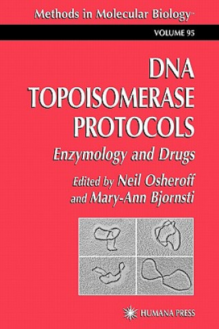 Carte DNA Topoisomerase Protocols Neil Osheroff