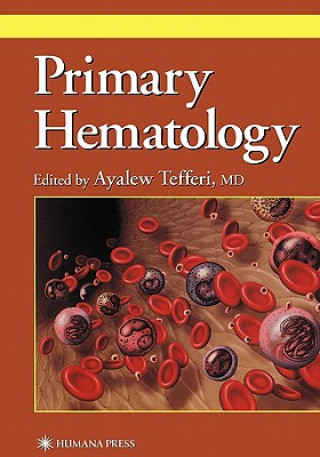 Könyv Primary Hematology Ayalew Tefferi