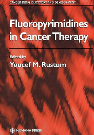 Könyv Fluoropyrimidines in Cancer Therapy Youcef M. Rustum