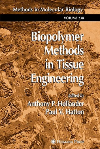 Carte Biopolymer Methods in Tissue Engineering Anthony P. Hollander