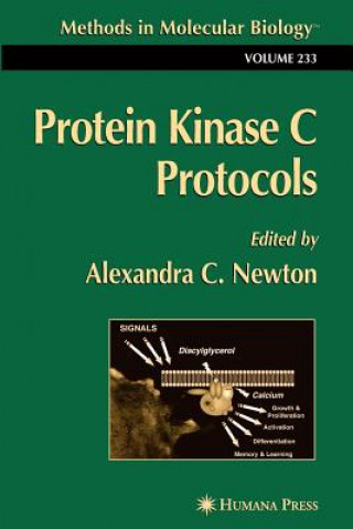 Kniha Protein Kinase C Protocols Alexandra C. Newton