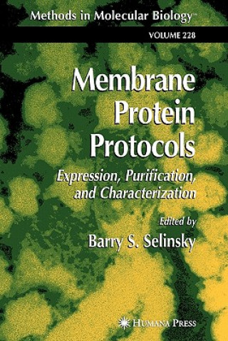 Kniha Membrane Protein Protocols Barry S. Selinsky