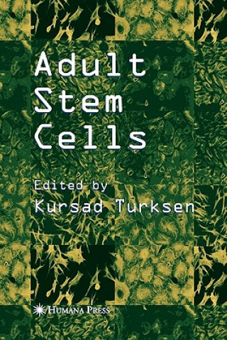 Kniha Adult Stem Cells Kursad Turksen
