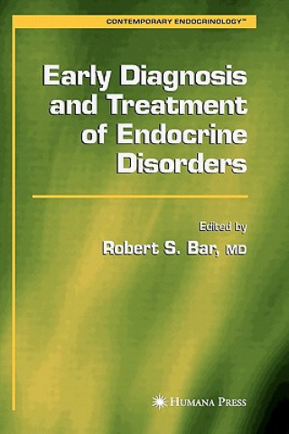 Kniha Early Diagnosis and Treatment of Endocrine Disorders Robert S. Bar