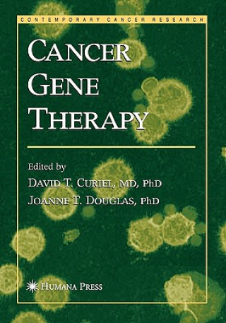 Buch Cancer Gene Therapy David T. Curiel